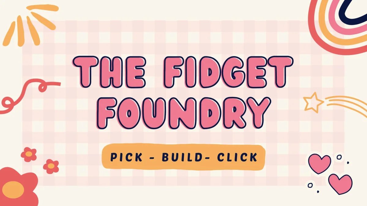 The Fidget Foundry
