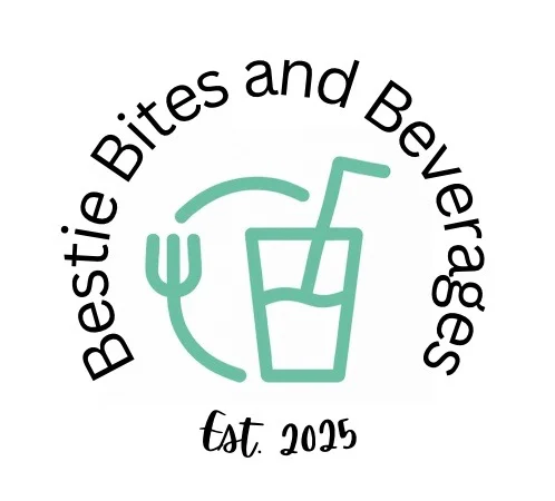 Bestie Bites and Beverages 