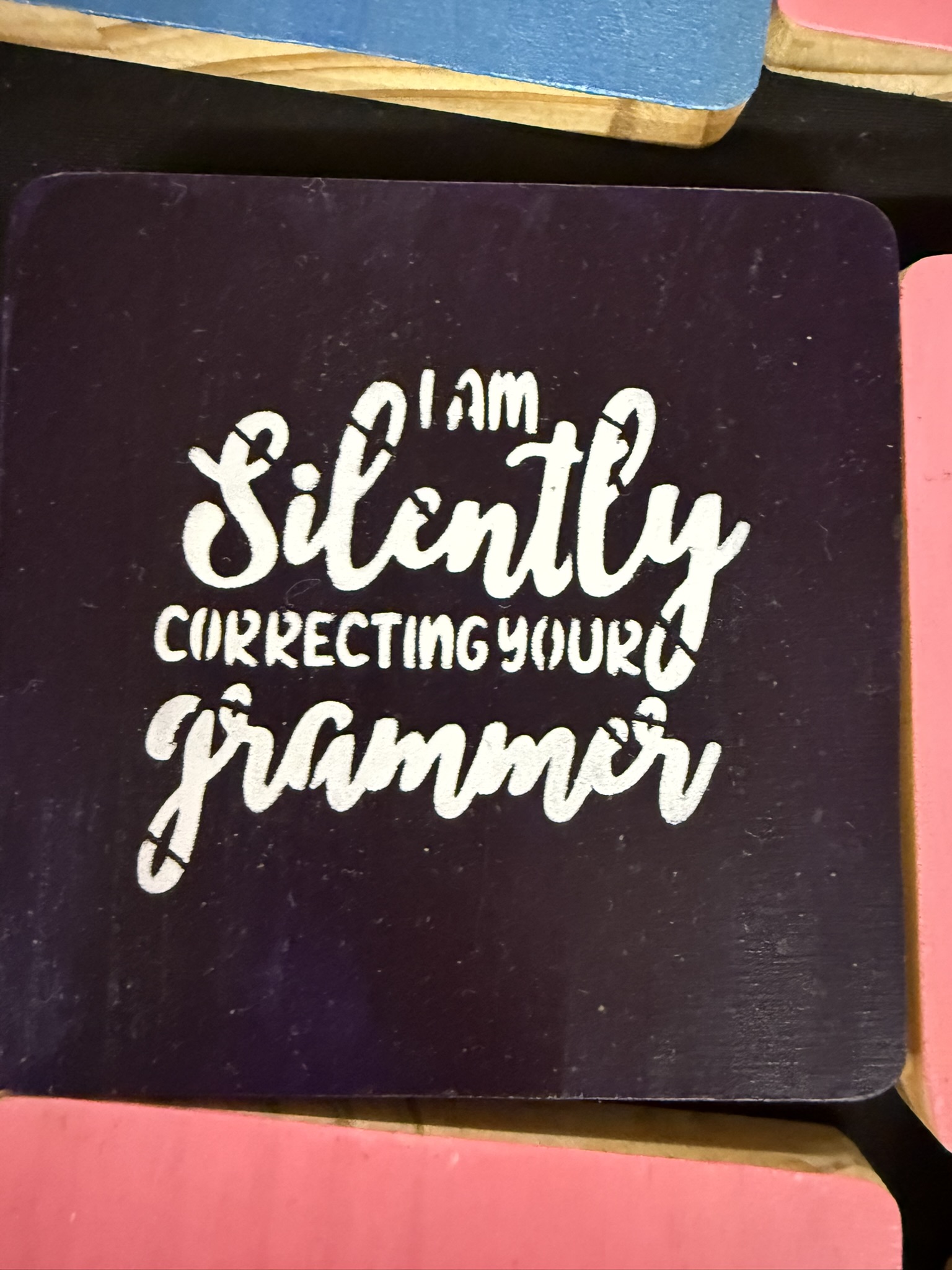 i am silently correcting your grammar coaster black